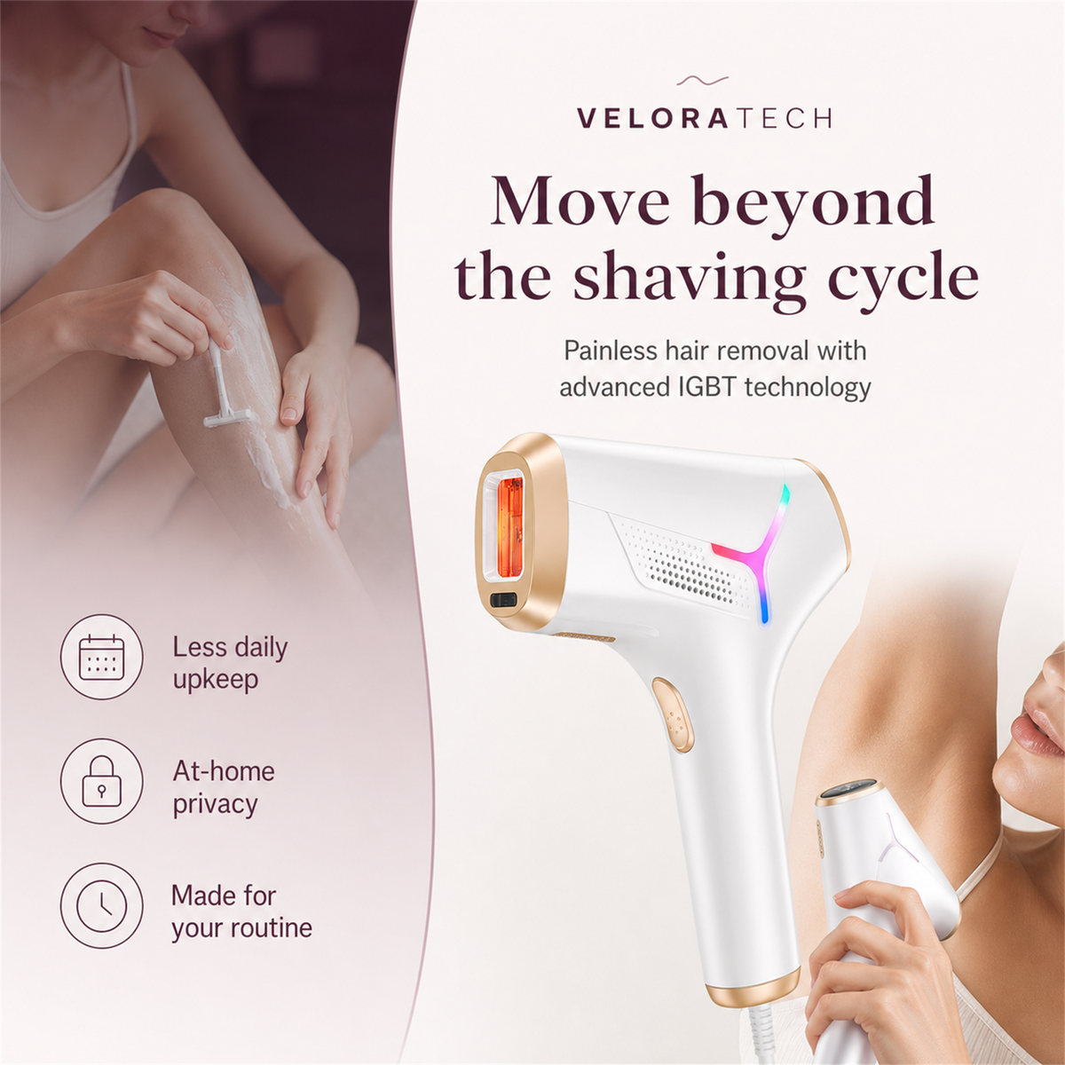 VELORATECH IPL handset — moving beyond the constant shaving cycle